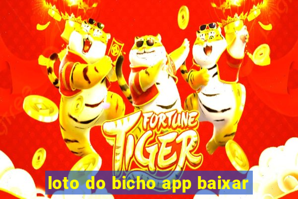 loto do bicho app baixar